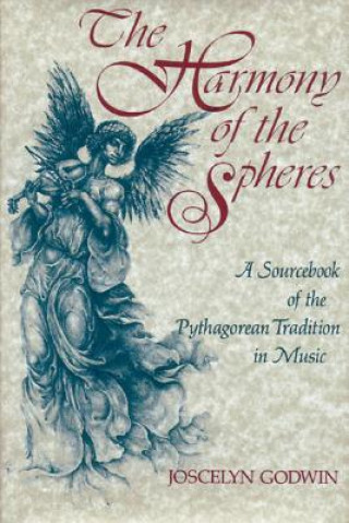 Kniha Harmony of the Spheres Joscelyn Godwin