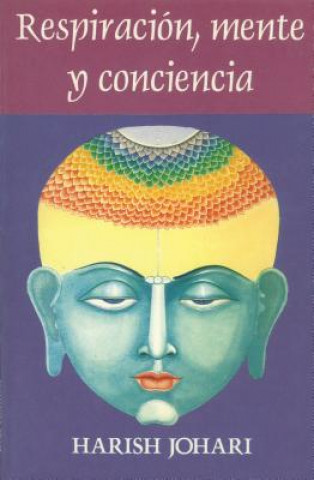 Книга Respiracion, Mente, y Conciencia Harish Johari