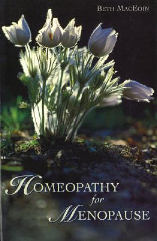 Könyv Homeopathy for Menopause Beth MacEoin