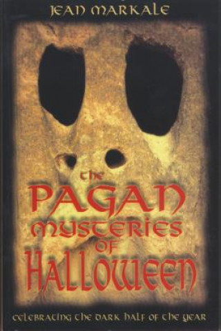 Livre The Pagan Mysteries of Halloween Jean Markale