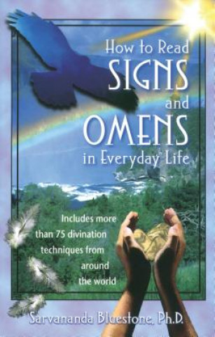 Carte How to Read Signs and Omens in Everyday Life Sarvananda BlueStone