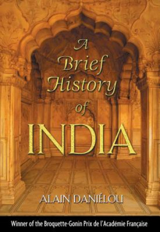 Könyv Brief History of India Alain Danielou