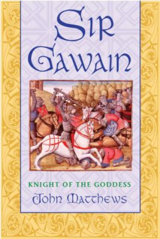 Livre Sir Gawain: Indonesia's Most Up-To-Date Travel Atlas John Matthews