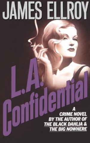 Книга L.A. Confidential James Ellroy