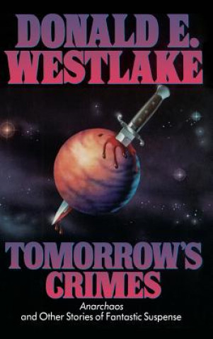 Kniha Tomorrow's Crimes Donald E. Westlake