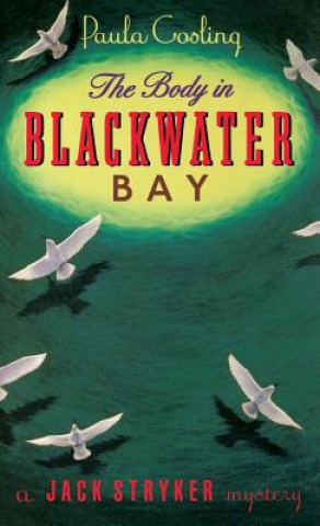 Kniha The Body in Blackwater Bay Paula Gosling