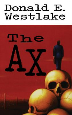 Kniha The Ax Donald E. Westlake