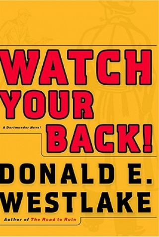 Knjiga Watch Your Back! Donald E. Westlake