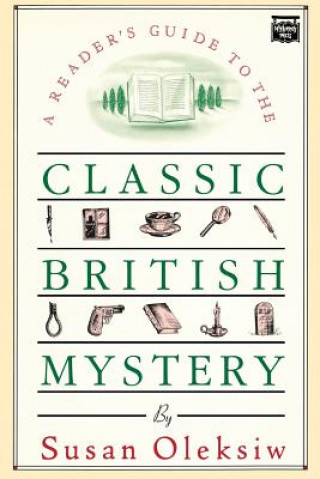 Książka A Reader's Guide to the Classic British Mystery Susan Oleksiw