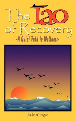 Kniha Tao of Recovery Jim McGreggor