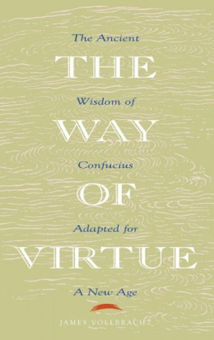Könyv Way of Virtue James Vollbracht
