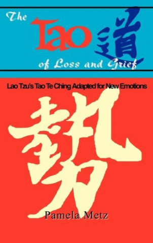 Buch Tao of Loss and Grief Pamela Metz