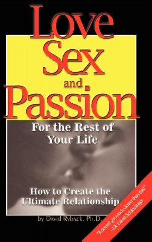 Kniha Love, Sex & Passion David Ryback