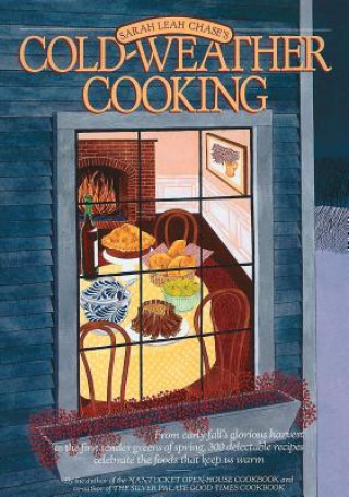 Carte Cold Weather Cooking Sarah Leah Chase
