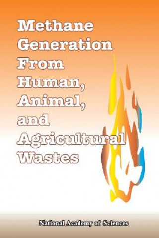 Книга Methane Generation from Human, Animal, and Agricultural Wastes National Academy of Sciences