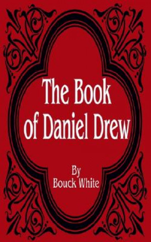 Carte Book of Daniel Drew Bouck White
