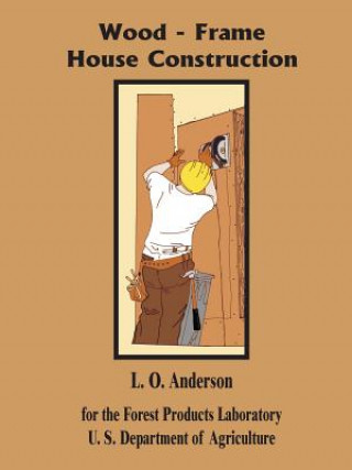 Книга Wood - Frame House Construction L. O. Anderson
