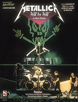 Книга Metallica - Riff by Riff - Guitar Mark Phillips