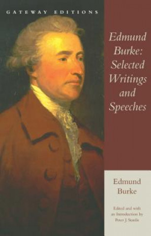 Carte Edmund Burke: Selected Writings and Speeches Edmund Burke