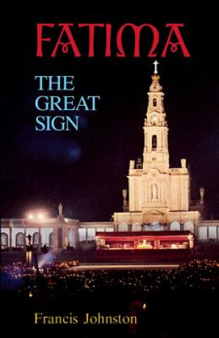 Buch Fatima: The Great Sign Francis Johnston