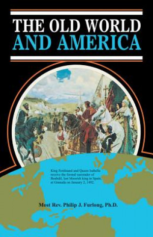 Carte Old World and America Philip J Furlong