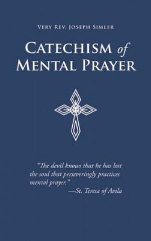 Carte Catechism of Mental Prayer Joseph Simler
