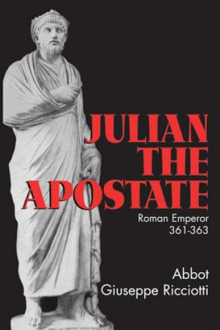 Carte Julian the Apostate: 361-363 Abbot Giuseppe Ricciotti
