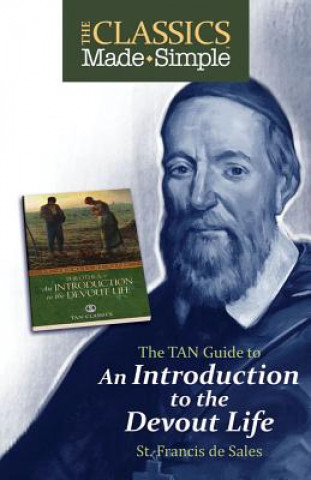 Книга The TAN Guide to an Introduction to the Devout Life St Francis de Sales