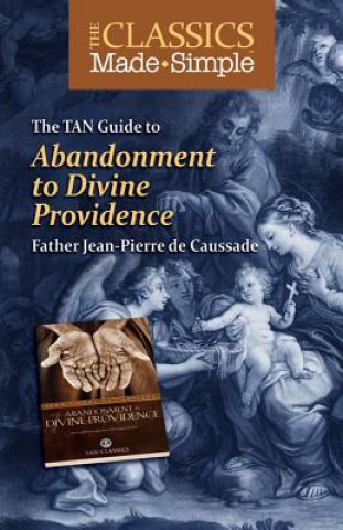 Książka The TAN Guide to Abandonment to Divine Providence Jean Pierre de Caussade