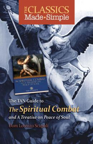 Könyv The TAN Guide to the Spiritual Combat and a Treatise on Peace of Soul Dom Lorenzo Scupoli