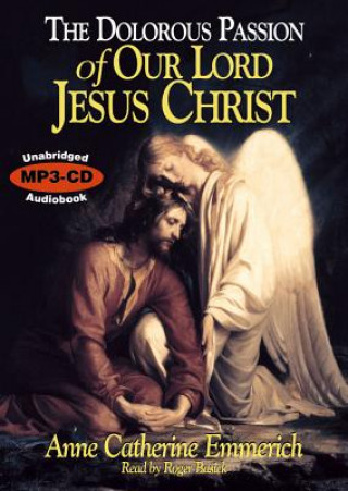 Digitale The Dolorous Passion of Our Lord Jesus Christ MP3 CD Anne Catherine Emmerich