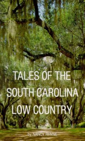 Carte Tales of the South Carolina Low Country Nancy Rhyne