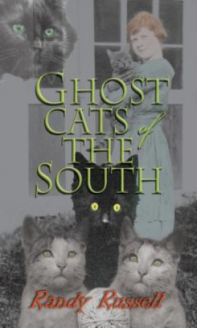 Kniha Ghost Cats of the South Randy Russell
