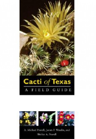 Book Cacti of Texas: A Field Guide, with Emphasis on the Trans-Pecos Species A. Michael Powell