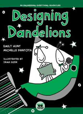 Βιβλίο Designing Dandelions: An Engineering Everything Adventure Emily Hunt
