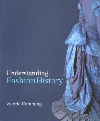 Kniha Understanding Fashion History Valerie Cumming