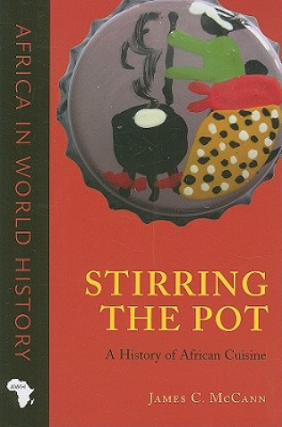 Książka Stirring the Pot James C. McCann