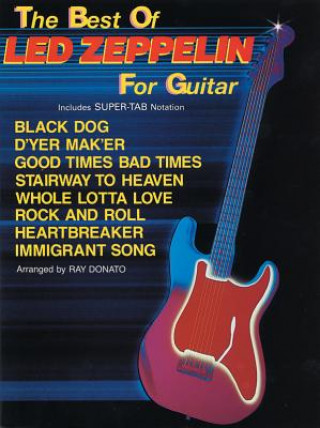 Könyv The Best of Led Zeppelin for Guitar: Includes Super Tab Notation Zeppelin Led