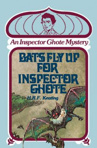 Carte Bats Fly Up for Inspector Ghote: An Inspector Ghote Mystery H. R. F. Keating