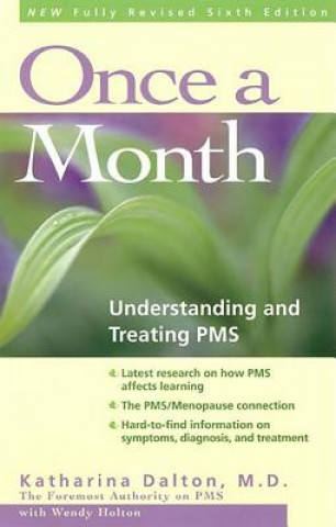 Könyv Once a Month: Understanding and Treating PMS Katharina Dalton