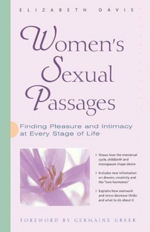 Kniha Women's Sexual Passages: Finding Pleasure and Intimacy at Every Stage of Life Elizabeth Davis