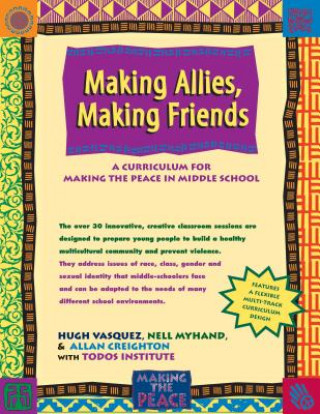Książka Making Allies, Making Friends: A Curriculum for Making the Peace in Middle School Hugh Vasquez