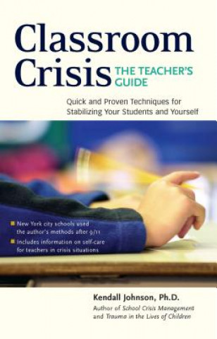 Kniha Classroom Crisis Kendall Johnson