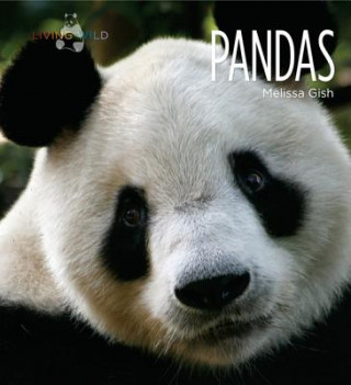 Kniha Living Wild: Pandas Melissa Gish