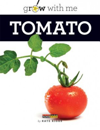 Buch Grow with Me: Tomato Kate Riggs