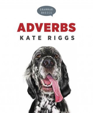 Książka Adverbs Kate Riggs