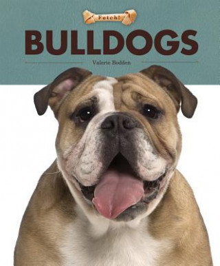 Könyv Bulldogs Valerie Bodden