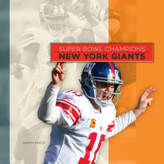 Kniha Super Bowl Champions: New York Giants Aaron Frisch