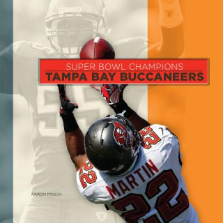 Kniha Super Bowl Champions: Tampa Bay Buccaneers Aaron Frisch