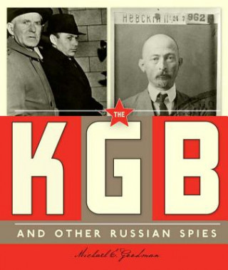 Könyv The KGB and Other Russian Spies Michael E. Goodman